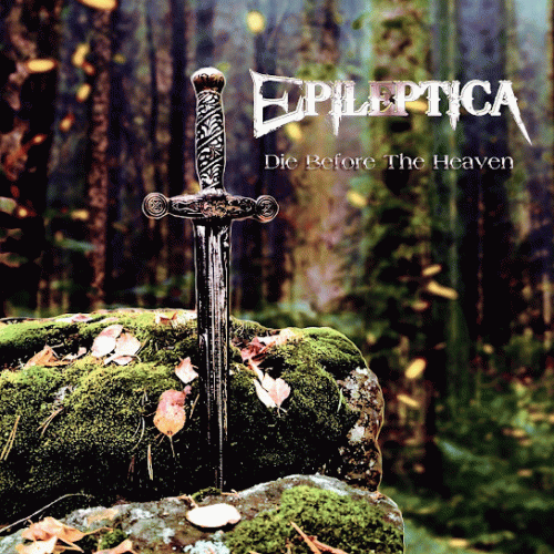 Epileptica : Die Before the Heaven (Single)